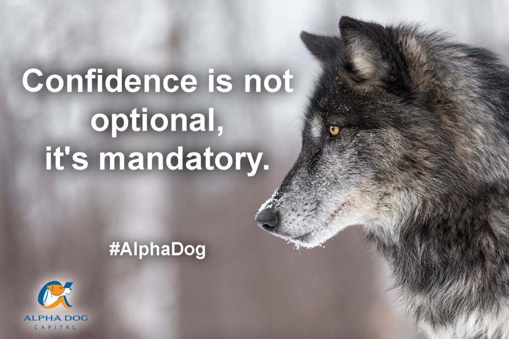 Alpha Dog Move Confidence